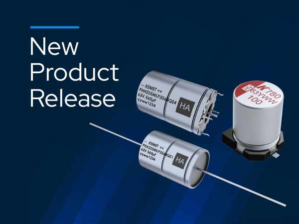 KEMET ADVANCES HYBRID ALUMINUM POLYMER CAPACITOR TECHNOLOGY